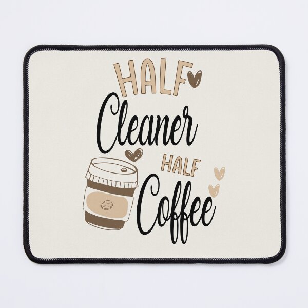 Item preview, Funny Cleaner Coffee Awesome And Cool designed and sold by LifeGoods103.