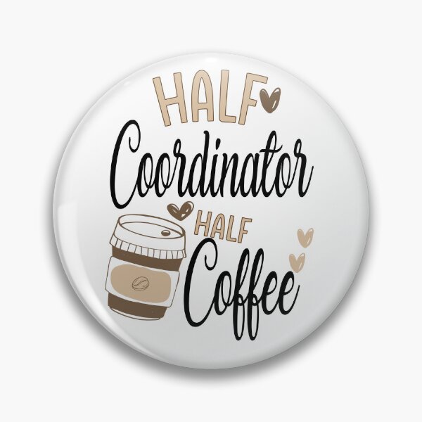 Item preview, Funny Coordinator Coffee Awesome And Cool designed and sold by LifeGoods103.