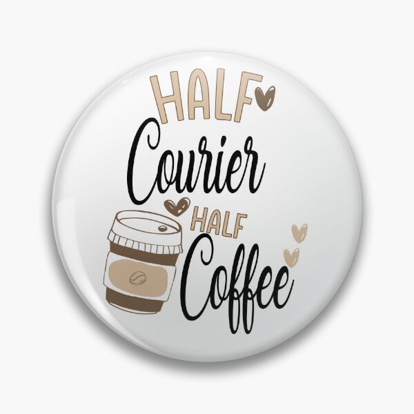 Item preview, Funny Courier Coffee Awesome And Cool designed and sold by LifeGoods103.