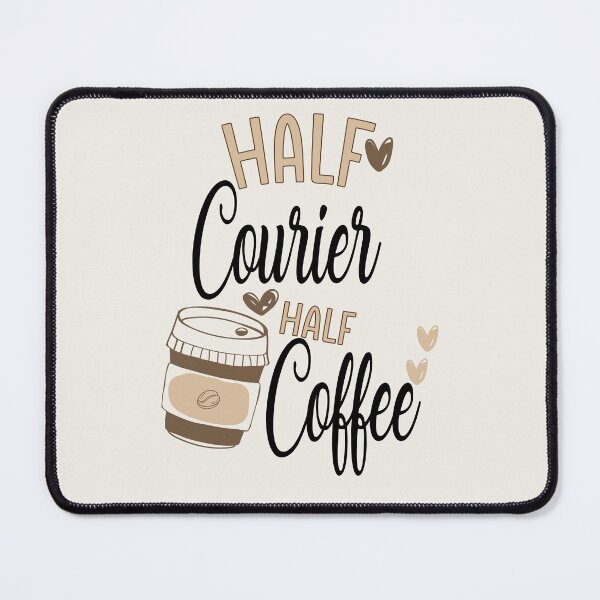 Item preview, Funny Courier Coffee Awesome And Cool designed and sold by LifeGoods103.