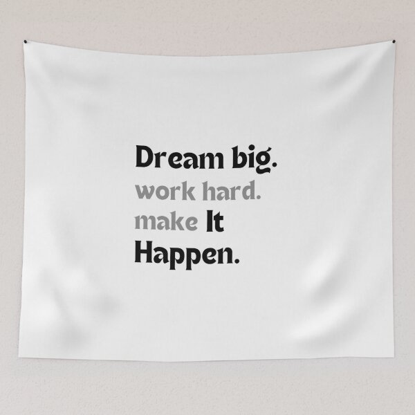Item preview, Dream big. Work hard. Make it happen. – Motivational Quote Design designed and sold by MakeMyDaze.