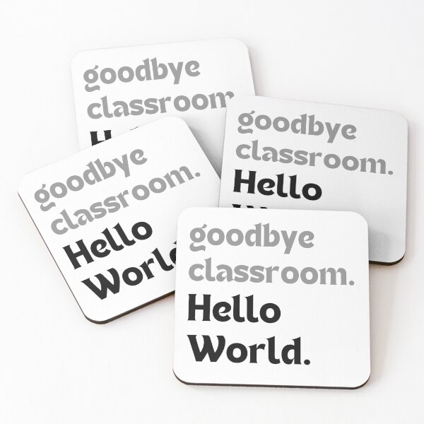 Item preview, Goodbye classroom. Hello world.  –  Graduation Quote designed and sold by MakeMyDaze.