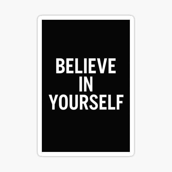 Item preview, BELIEVE IN YOURSELF – Trust, excel, dominate designed and sold by Rednbida – Mente rica, estilo brutal..