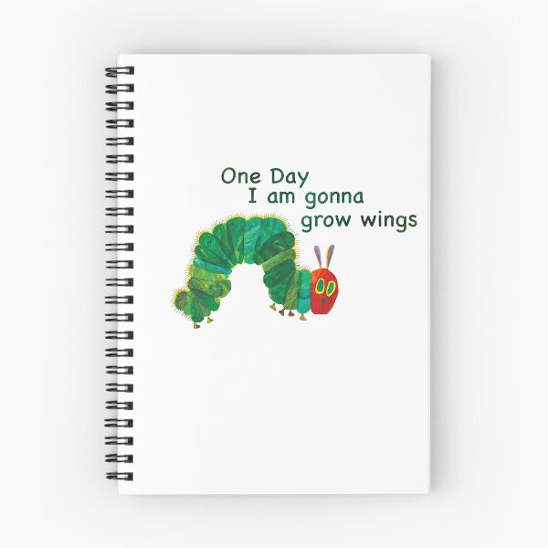 Item preview, Very Hungry Caterpillar- One day I am gonna grow wings designed and sold by EllieWishes.