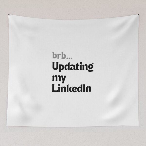 Item preview, BRB... updating my LinkedIn – Graduation Humor designed and sold by MakeMyDaze.