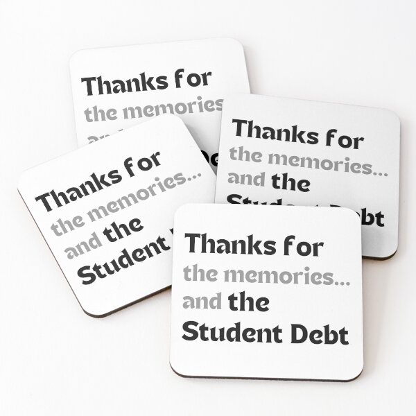 Item preview, Thanks for the memories… and the student debt  – Graduation Humor designed and sold by MakeMyDaze.