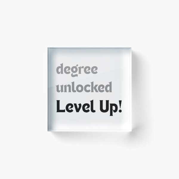 Item preview, Degree unlocked: Level up! – Funny Graduation Gamer Quote designed and sold by MakeMyDaze.