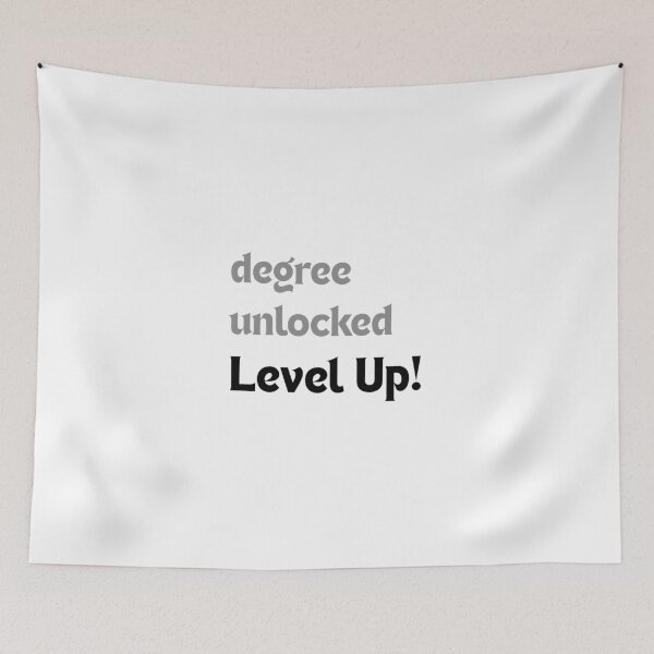 Item preview, Degree unlocked: Level up! – Funny Graduation Gamer Quote designed and sold by MakeMyDaze.
