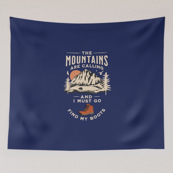 Item preview, The Mountains Are Calling And I Must Go Find My Boots designed and sold by scooterbaby.