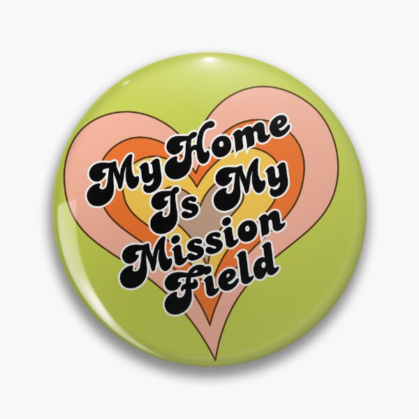 Item preview, My Home Is My Mission Field – Christian Homemaker Faith Design designed and sold by JDreaming.