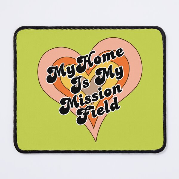 Item preview, My Home Is My Mission Field – Christian Homemaker Faith Design designed and sold by JDreaming.
