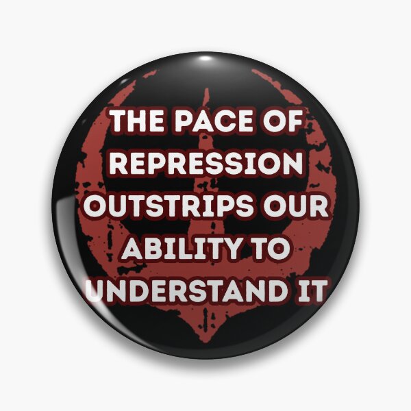 Item preview, The pace of repression outstrips our ability to understand it designed and sold by Guili arts ⭐⭐✅.