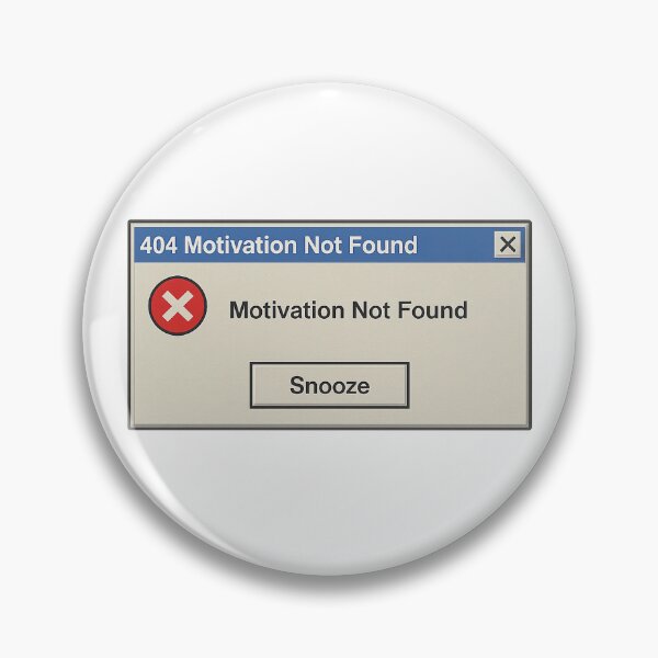 Item preview, 404 Motivation Not Found | Retro Error Window designed and sold by ⭐Anistore⭐.