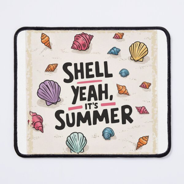 Item preview, Shell Yeah! It's Summer designed and sold by PhiraBrand.