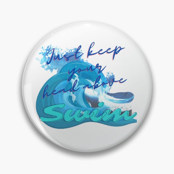 Item preview, Swim - Just keep your head above designed and sold by AutisticShark.