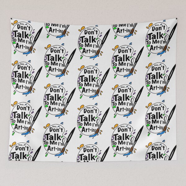 Item preview, Shhh… Don’t Talk To Me I’m Art-ing designed and sold by Kate Miller Illustrator.