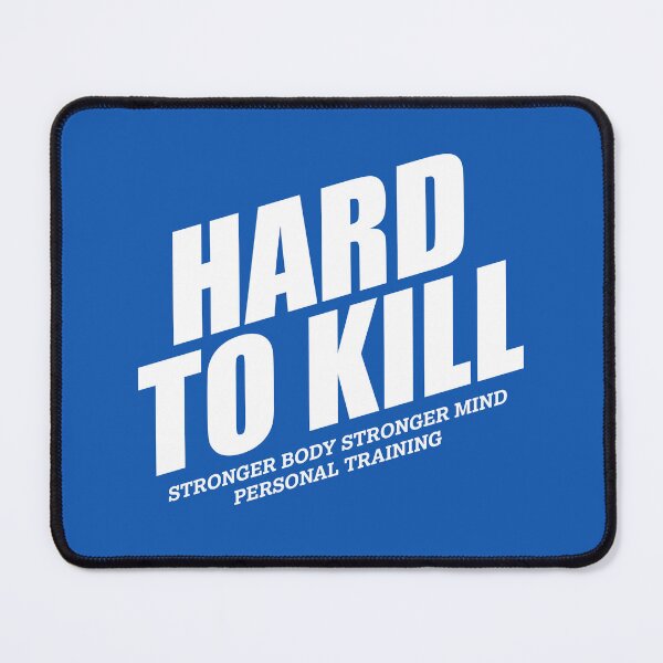 Item preview, Hard to Kill - Stronger Body Stronger Mind designed and sold by SBSM-Training.