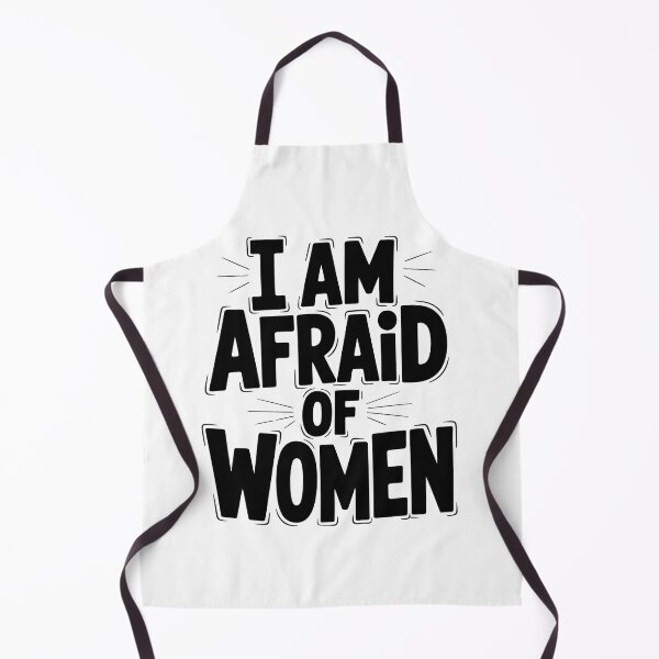 Item preview, I Am Afraid of Women - Funny Statement Meme designed and sold by Taans-Creation.