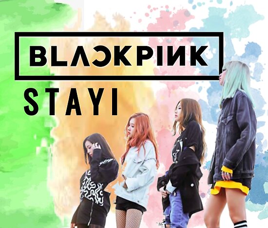 Blackpink Stay Korean Idol