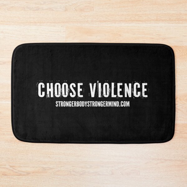 Item preview, Choose Violence - Stronger Body Stronger Mind designed and sold by SBSM-Training.