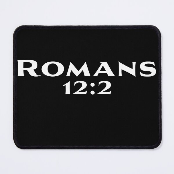 Item preview, Romans 12:2 designed and sold by Leo Hill.