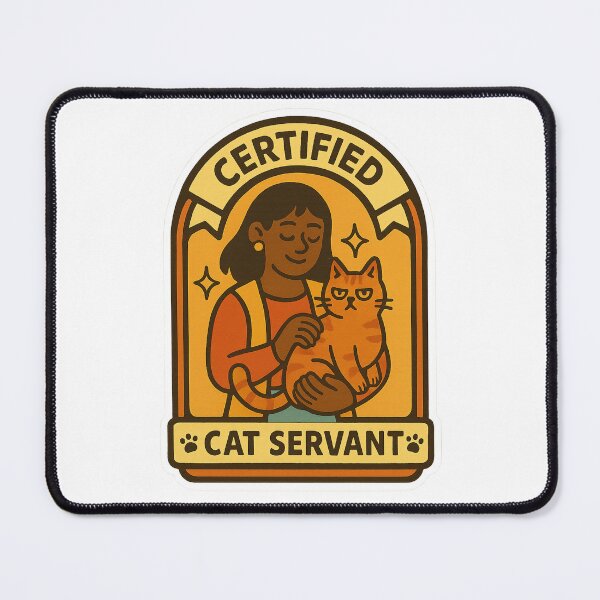 Item preview, Gato sirviente certificado - parte 2 designed and sold by SnugBugz.