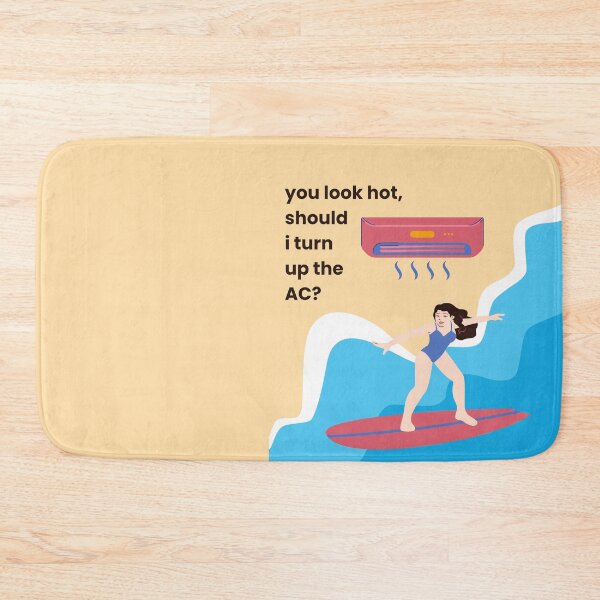 Item preview, You Look Hot, Should I Turn Up The AC? designed and sold by sakuraholic.