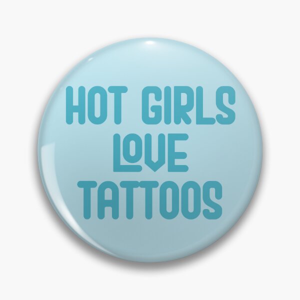 Item preview, Hot Girls Love Tattoos - Red Bold Text designed and sold by Chubuter.