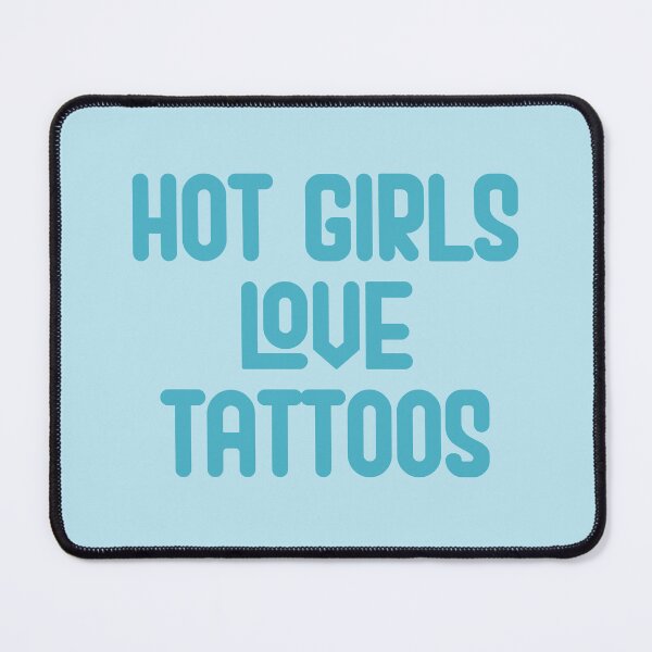 Item preview, Hot Girls Love Tattoos - Red Bold Text designed and sold by Chubuter.