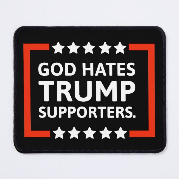 Item preview, God hates Trump supporters designed and sold by Rachel the Artist .