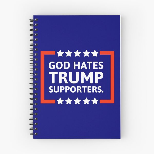 Item preview, God hates Trump supporters  designed and sold by Rachel the Artist .
