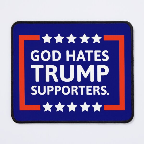 Item preview, God hates Trump supporters designed and sold by Rachel the Artist .