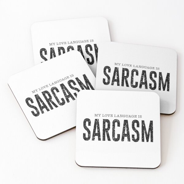 Item preview, My Love Language Is, Sarcasm. Version 2 designed and sold by ArthousePromos.