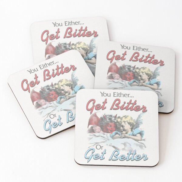 Item preview, get bitter or get better designed and sold by shop-4-mal.