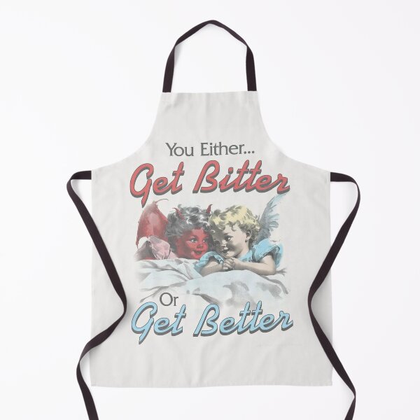 Item preview, get bitter or get better designed and sold by shop-4-mal.