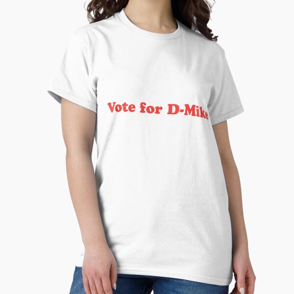 Item preview, Vote For D-Mike designed and sold by TaylorUni.