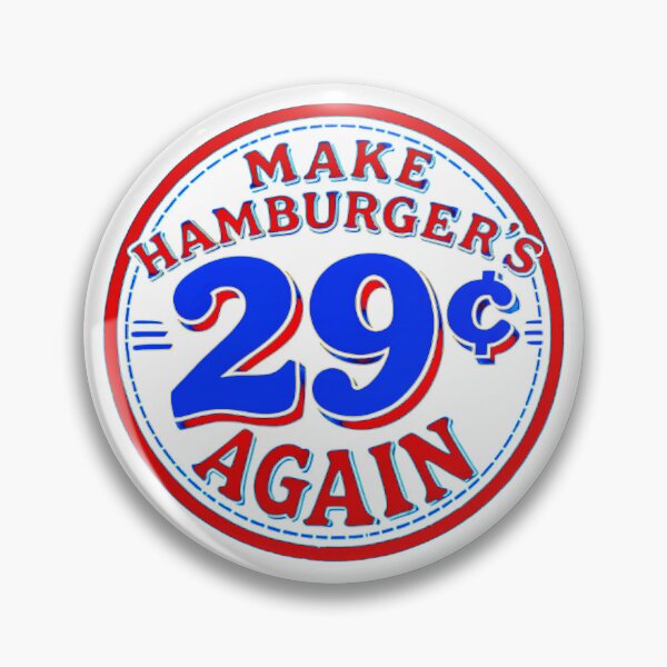 Artikelvorschau, Machen Sie Burger wieder für 29¢ entworfen und verkauft von titus-bishop.