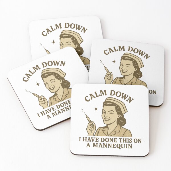 Item preview, Calm Down, I Have Done This On A Mannequin Healthcare Humor  designed and sold by MonetObsidian.