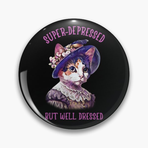 Item preview, Super Depressed But Well Dressed  designed and sold by Scaryzz.