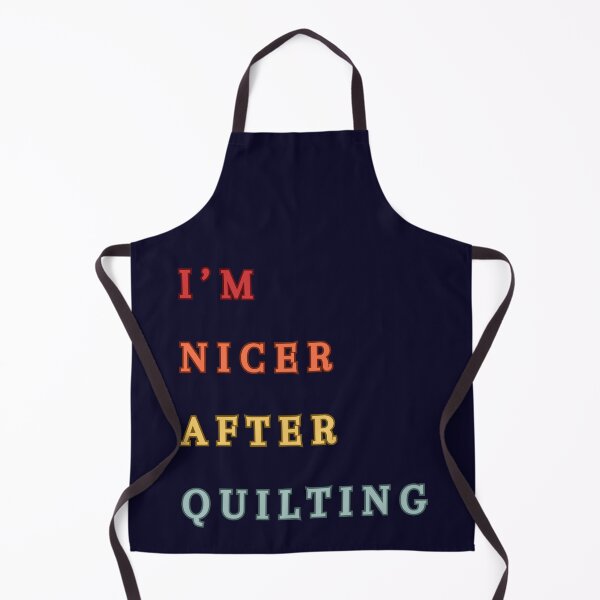 Item preview, I'm Nicer After Quilting Retro Style - Quilting lover designed and sold by Wiss2Arts.