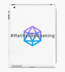 #RatherBeGeeking iPad Case/Skin