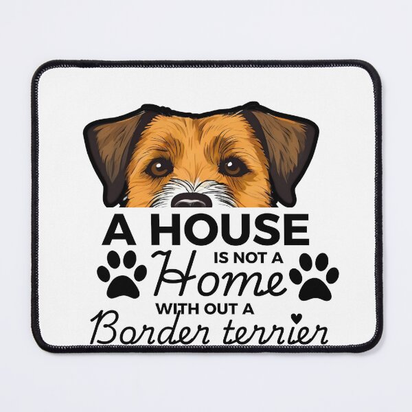 Item preview, Border Terrier Ears – A House Is Not a Home Without a Border Terrier designed and sold by GoodyPaws.