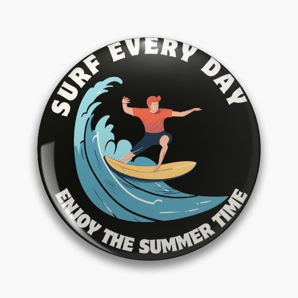 Item preview, Surf every day designed and sold by Linda La Guardia.