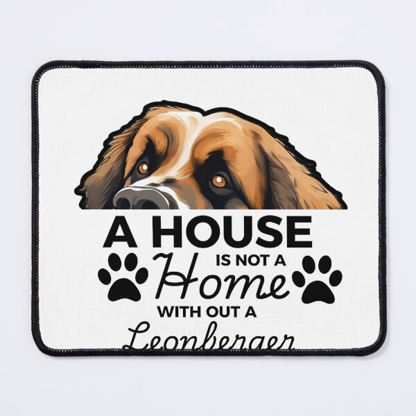 Item preview, Leonberger Ears – A House Is Not a Home Without a Leonberger designed and sold by GoodyPaws.