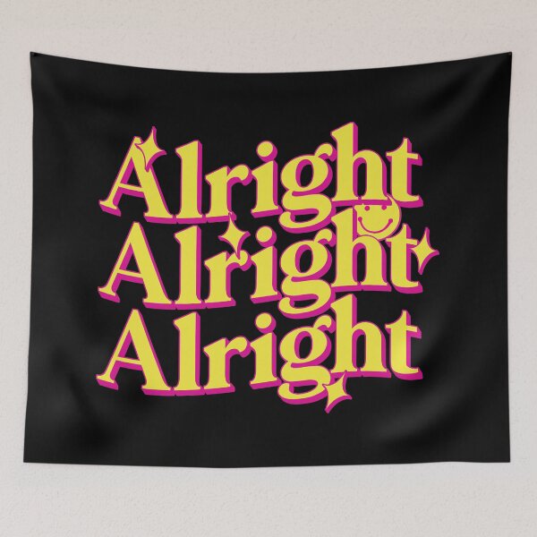 Item preview, Alright – Bold Triplet Quote designed and sold by Scaryzz.