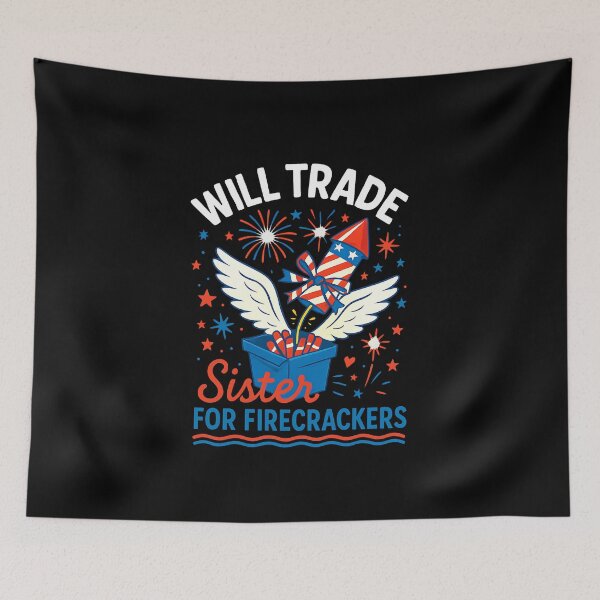 Item preview, Will Trade Sister For Firecrackers Funny 4th Of July Boys designed and sold by cawtoon.
