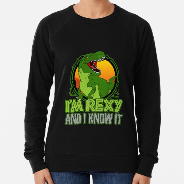 Dinosaur T-Rex Funny I'm Rexy And I Know It Lightweight Sweatshirt