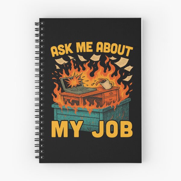 Item preview, Dumpster Fire Office Humor - Ask me about my Job designed and sold by propellerhead.