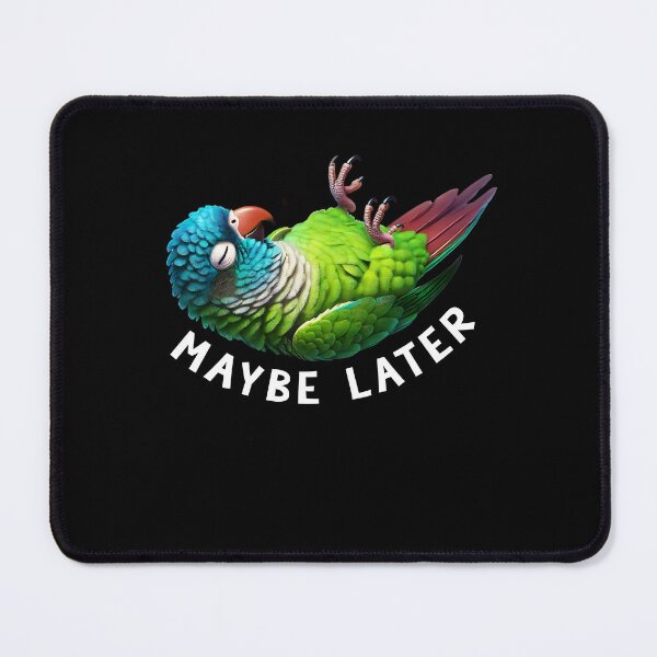 Item preview, Funny Blue Crowned Conure Maybe Later Cute Parrot Lover Birding designed and sold by Kimberley King Art  King Art.