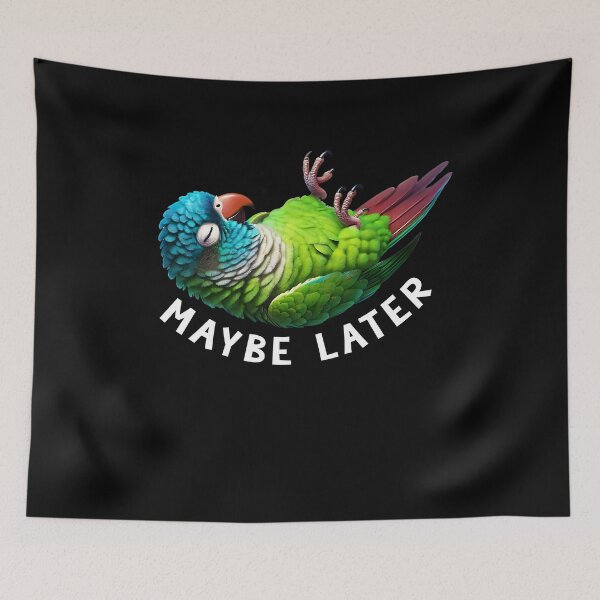 Item preview, Funny Blue Crowned Conure Maybe Later Cute Parrot Lover Birding designed and sold by Kimberley King Art  King Art.